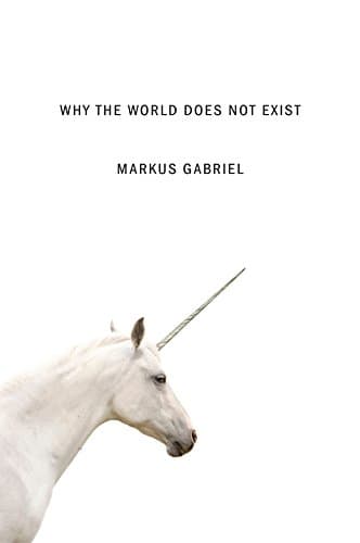 Why the World Does Not Exist (English Edition)