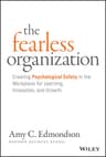 The Fearless Organization: Creating Psychological Safety in the Workplace for Learning, Innovation, and Growth (English Edition)