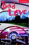 Bad Love Level 1 (Cambridge English Readers) (English Edition)