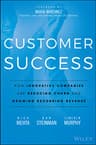 Customer Success: How Innovative Companies Are Reducing Churn and Growing Recurring Revenue (English Edition)