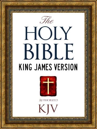 The Holy Bible: Authorized King James Version KJV Holy Bible (ILLUSTRATED) (King James Bible - Churched Authorized Version | Authorised BIble Book 1) (English Edition)