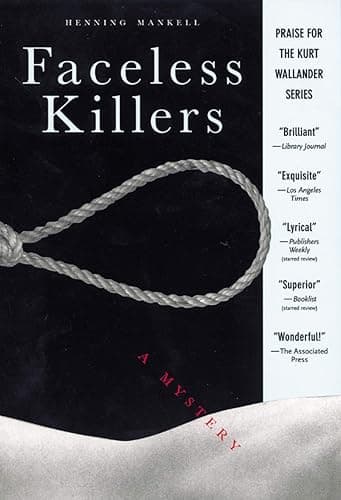 Faceless Killers: A Mystery (Kurt Wallander Mystery Book 1) (English Edition)