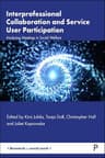 Interprofessional Collaboration and Service User Participation: Analysing Meetings in Social Welfare (Research in Social Work) (English Edition)