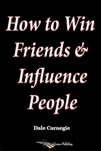 How to Win Friends and Influence People (English Edition)