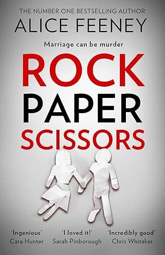 Rock Paper Scissors: The phenomenal new thriller and instant New York Times bestseller from the author of Sometimes I Lie (English Edition)