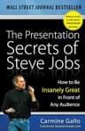 The Presentation Secrets of Steve Jobs: How to Be Insanely Great in Front of Any Audience (English Edition)