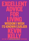 Excellent Advice for Living: Wisdom I Wish I'd Known Earlier (English Edition)