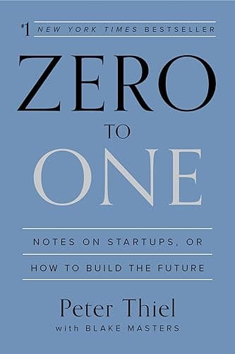 Zero to One: Notes on Startups, or How to Build the Future (English Edition)