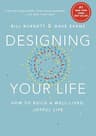 Designing Your Life: How to Build a Well-Lived, Joyful Life (English Edition)