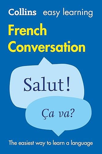 Easy Learning French Conversation: Trusted support for learning (Collins Easy Learning) (English Edition)