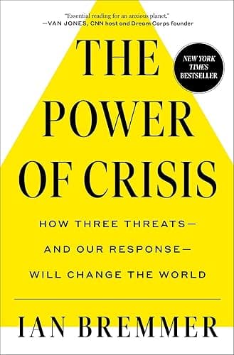 The Power of Crisis: How Three Threats – and Our Response – Will Change the World (English Edition)