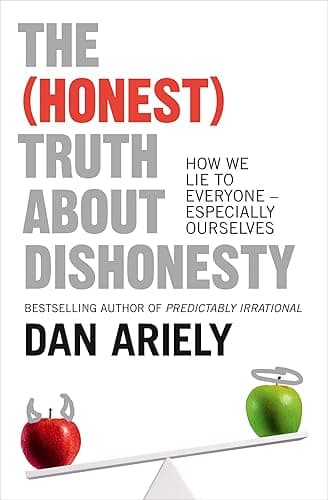 The (Honest) Truth About Dishonesty: How We Lie to Everyone – Especially Ourselves (English Edition)