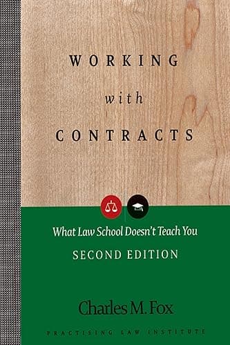 Working with Contracts: What Law School Doesn't Teach You (PLI's Corporate and Securities Law Library) (English Edition)