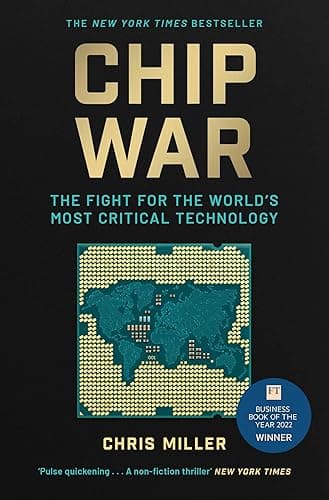 Chip War: The Fight for the World's Most Critical Technology (English Edition)