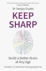 Keep Sharp: Build a Better Brain at Any Age - As Seen in The Daily Mail (English Edition)