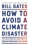 How to Avoid a Climate Disaster: The Solutions We Have and the Breakthroughs We Need (English Edition)