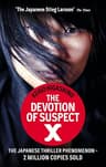 The Devotion Of Suspect X: A DETECTIVE GALILEO NOVEL (Detective Galileo Series) (English Edition)
