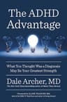 The ADHD Advantage: What You Thought Was a Diagnosis May Be Your Greatest Strength (English Edition)