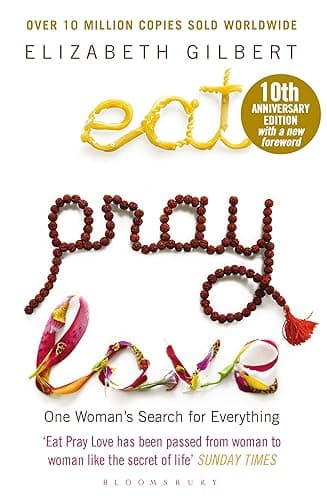 Eat Pray Love: One Woman's Search for Everything (English Edition)