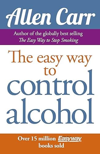 Allen Carr's Easy Way to Control Alcohol (English Edition)