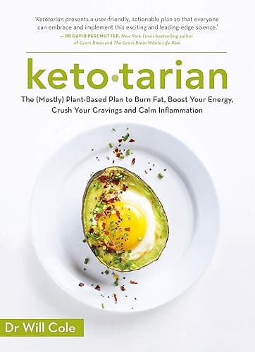 Ketotarian: The (Mostly) Plant-based Plan to Burn Fat, Boost Energy, Crush Cravings and Calm Inflammation (English Edition)