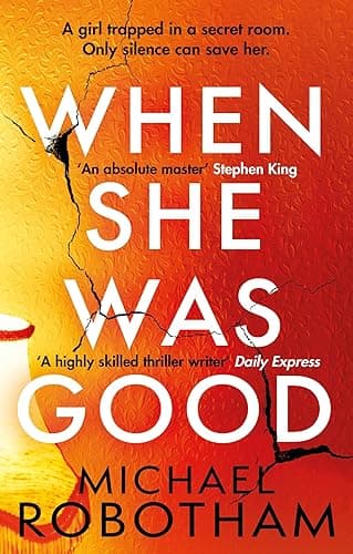 When She Was Good: The heart-stopping Richard &amp; Judy Book Club thriller from the No.1 bestseller (Cyrus Haven) (English Edition)