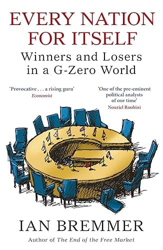 Every Nation for Itself: Winners and Losers in a G-Zero World (English Edition)