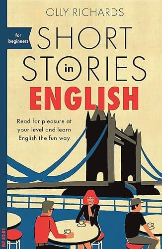 Short Stories in English for Beginners: Read for pleasure at your level, expand your vocabulary and learn English the fun way! (Readers) (English Edition)