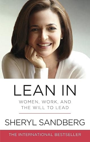 Lean In: Women, Work, and the Will to Lead (English Edition)