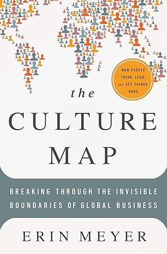 The Culture Map: Breaking Through the Invisible Boundaries of Global Business (English Edition)