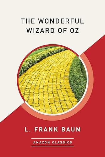 The Wonderful Wizard of Oz (AmazonClassics Edition) (English Edition)