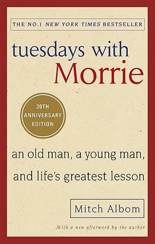 Tuesdays With Morrie: The most uplifting book ever written about the importance of human connection (English Edition)