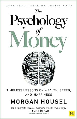 The Psychology of Money: Timeless lessons on wealth, greed, and happiness (English Edition)
