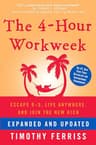 The 4-Hour Workweek, Expanded and Updated: Expanded and Updated, With Over 100 New Pages of Cutting-Edge Content. (English Edition)