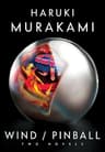 Wind/Pinball: Two novels (English Edition)
