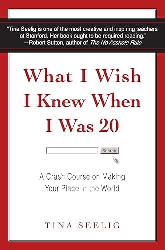 What I Wish I Knew When I Was 20: A Crash Course on Making Your Place in the World (English Edition)