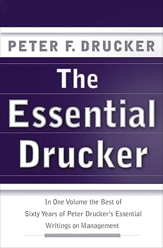 The Essential Drucker: The Best of Sixty Years of Peter Drucker's Essential Writings on Management (Collins Business Essentials) (English Edition)