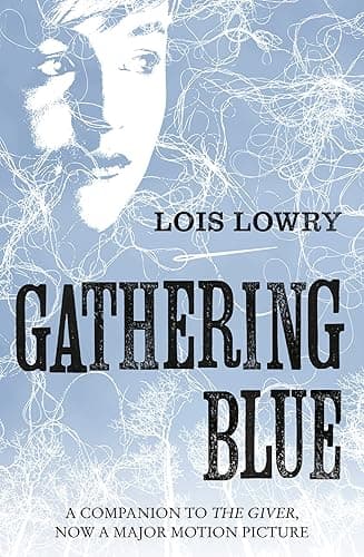 Gathering Blue: The second novel in the classic science-fiction fantasy adventure series for kids (The Quartet Book 2) (English Edition)