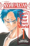 BLEACH Can't Fear Your Own World I (ジャンプジェイブックスDIGITAL)