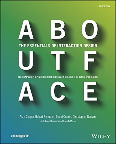 About Face: The Essentials of Interaction Design (English Edition)