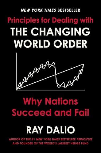 Principles for Dealing with the Changing World Order: Why Nations Succeed and Fail (English Edition)