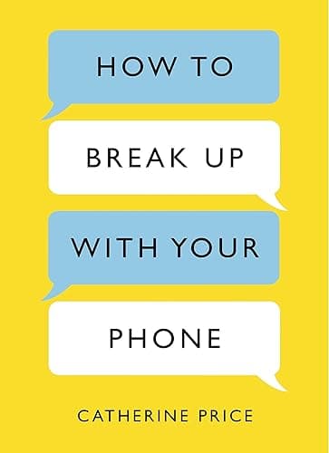 How to Break Up With Your Phone: The 30-Day Plan to Take Back Your Life (English Edition)