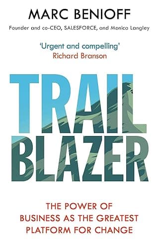 Trailblazer: The Power of Business as the Greatest Platform for Change (English Edition)