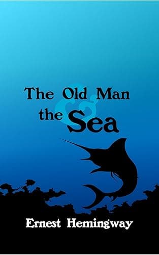 The Old Man and the Sea (original, unabridged) (Annotated) (English Edition)