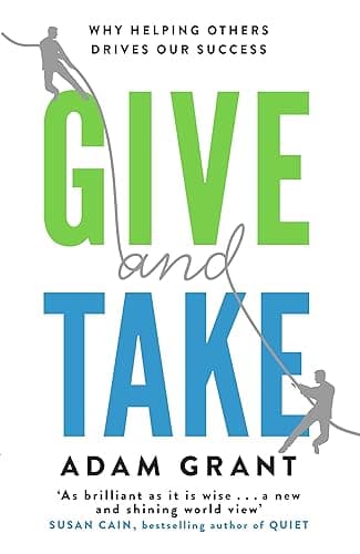 Give and Take: A Revolutionary Approach to Success (English Edition)