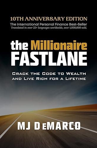 The Millionaire Fastlane: Crack the Code to Wealth and Live Rich for a Lifetime (English Edition)
