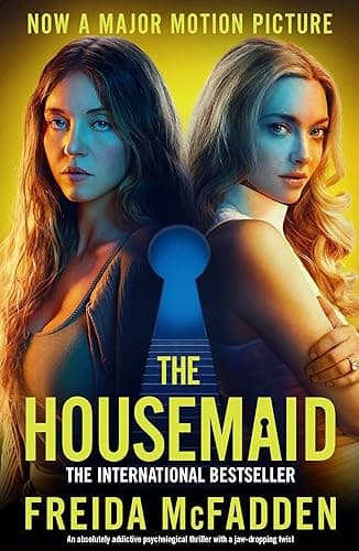 The Housemaid: An absolutely addictive psychological thriller with a jaw-dropping twist (English Edition)