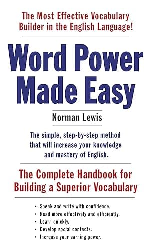 Word Power Made Easy: The Complete Handbook for Building a Superior Vocabulary (English Edition)