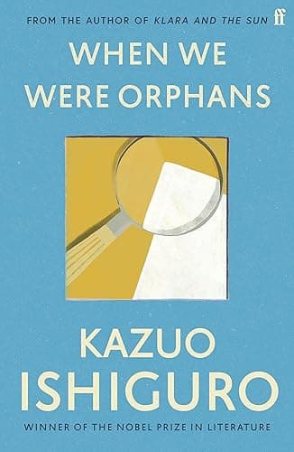 When We Were Orphans: Kazuo Ishiguro (English Edition)