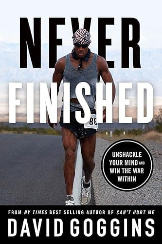 Never Finished: Unshackle Your Mind and Win the War Within (English Edition)